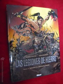 Cómics: LAS LEGIONES DE HIERRO - T 1 URKHAN EL PRINCIPE ENEIDE - BRREMAUD & SANTACRUZ - CARTONE